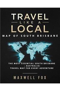 Travel Like a Local - Map of South Brisbane