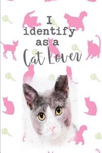 I Identify as a Cat Lover