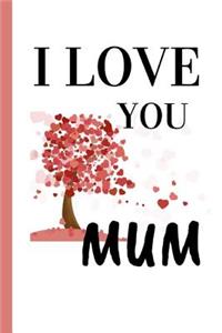 I Love You Mum