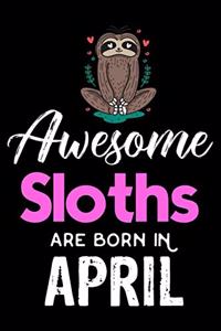 Awesome Sloths Are Born in April