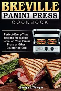 Breville Panini Press Cookbook