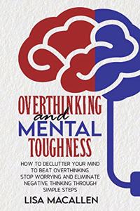 Overthinking and Mental Toughness