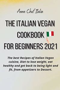 The Italian Vegan Cookbook for Beginners 2021