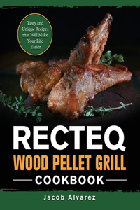 RECTEQ Wood Pellet Grill Cookbook