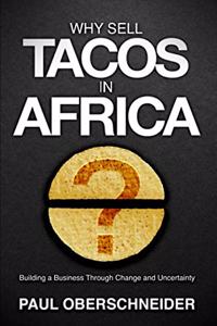 Why Sell Tacos in Africa?