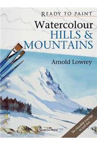 Ready to Paint: Watercolour Hills and Mountains