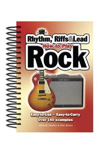 How To Play Rhythm, Riffs & Lead Rock