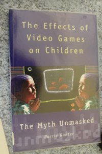 Effects of Video Games on Children: The Myth Unmasked