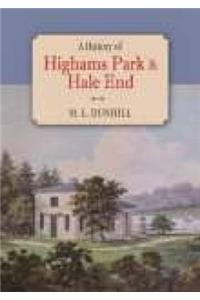 A History of Highams Park and Hale End