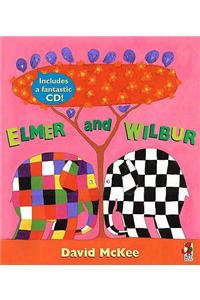 Elmer And Wilbur