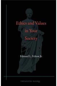 Ethics and Values in Your Society