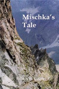 Mischka's Tale