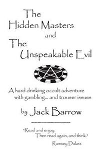 The Hidden Masters and the Unspeakable Evil