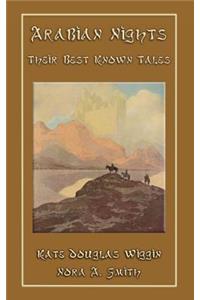 The Arabian Nights - Their Best Known Tales