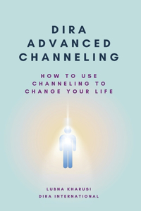 Dira Advanced Channeling
