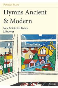 Hymns Ancient & Modern: New & Selected Poems