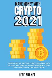 Make Money with Crypto 2021