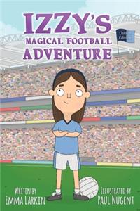 Izzys Magical Football Adventure Dublin Edition