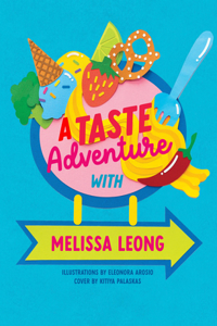 Taste Adventure with Melissa Leong