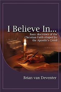 I Believe In