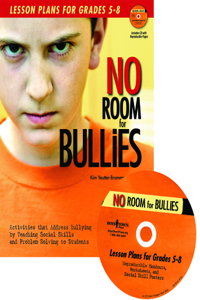 No Room for Bullies: Lesson Plans for Grades 5-8