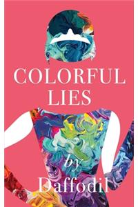 Colorful Lies