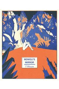 Mowgli's Mirror