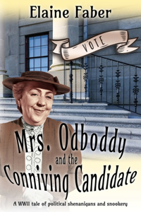 Mrs. Odboddy and the Conniving Candidate