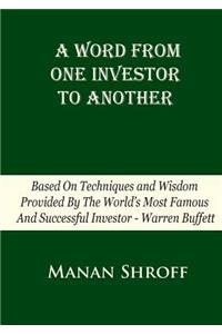 Word From One Investor To Another