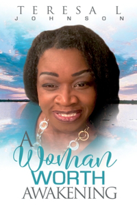 A Woman Worth Awakening
