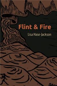 Flint and Fire