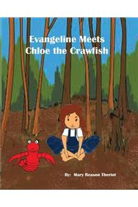 Evangeline meets Chloe the Crawfish