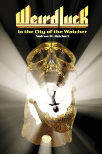 Weird Luck in the City of the Watcher