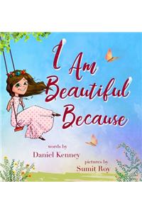 I Am Beautiful Because