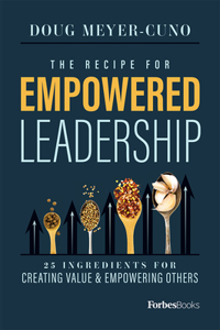 Recipe for Empowered Leadership