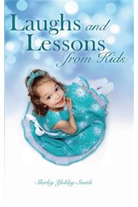 Laughs and Lessons from Kids