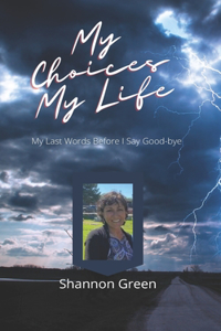 My Choices My Life