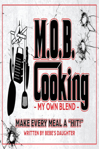 M.O.B. Cooking