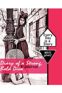 Diary of a Strong, Bold Diva