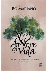 Arvore Da Vida: O Poder Que Reside NAS Palavras