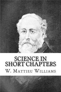 Science in Short Chapters