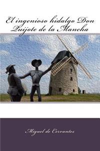 El ingenioso hidalgo Don Quijote de la Mancha