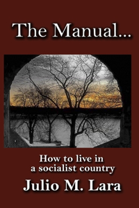 The Manual...: How to live in a Socialist country