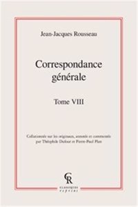 Correspondance Generale. Tome VIII
