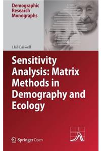 Sensitivity Analysis: Matrix Methods in Demography and Ecology