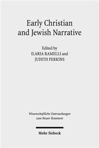 Early Christian and Jewish Narrative