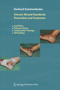Chronic Wound Standards. Prevention and Treatment