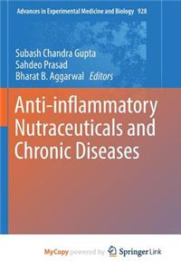 Anti-inflammatory Nutraceuticals and Chronic Diseases