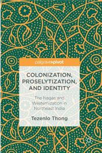 Colonization, Proselytization, and Identity