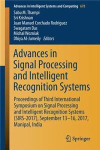 Advances in Signal Processing and Intelligent Recognition Systems